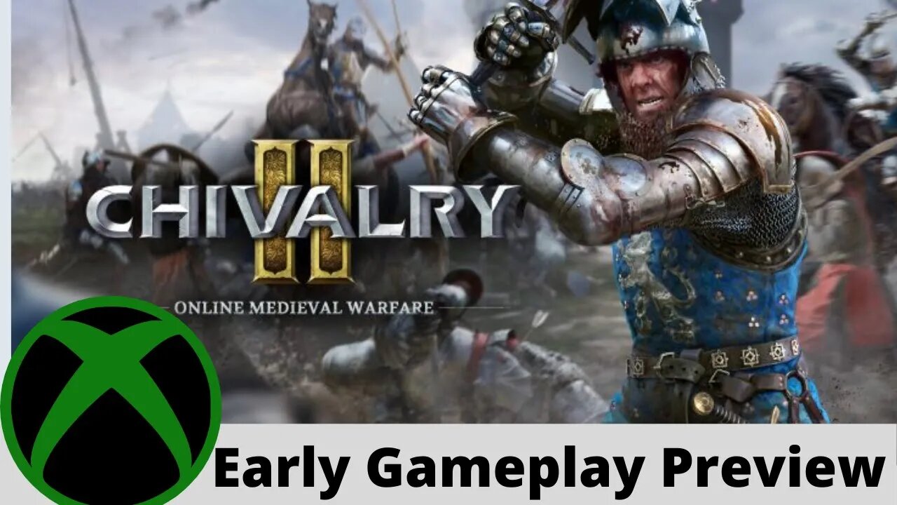 Chivalry 2 Early Gameplay Preview on Xbox