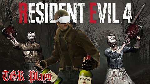 DOUBLE TROUBLE! TGR Plays Resident Evil 4 VR Pt. 10
