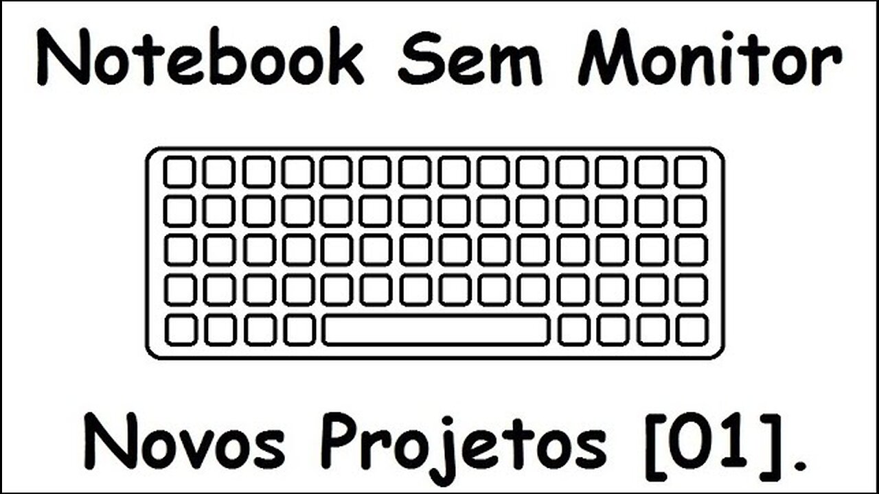 Notebook sem Monitor.