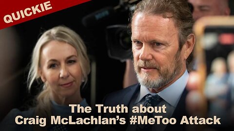 Craig McLachlan #MeToo attack.