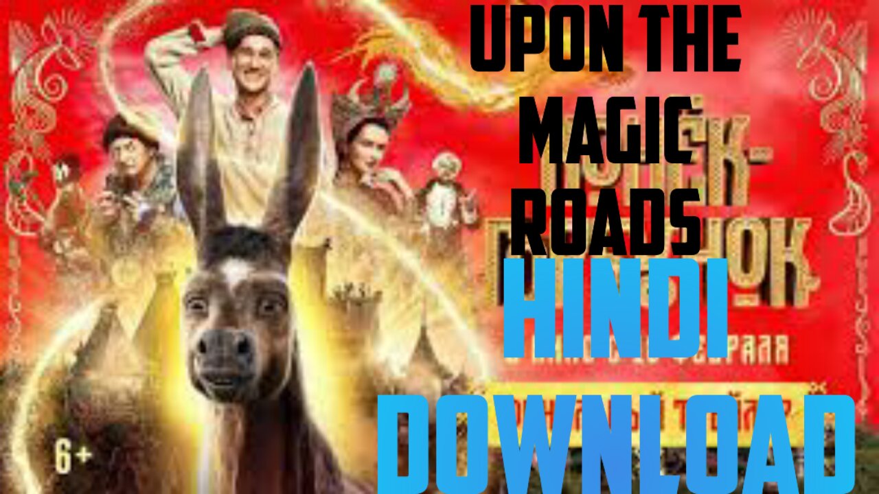 How to Download upon the magic roads in Hindi