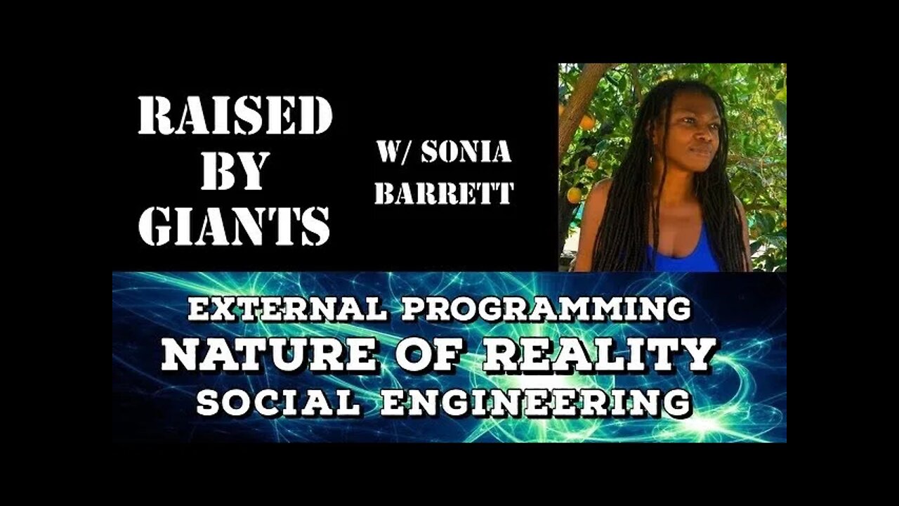 External Programming, Nature of Reality, Social Engineering with Sonia Barrett