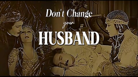 Don't Change Your Husband - 1919 (HD) | Starring Gloria Swanson