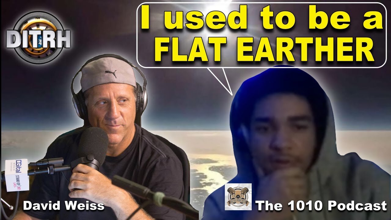 The 1010 Podcast I used to be a flat earth believer