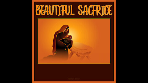 BEAUTIFUL SACRIFICE