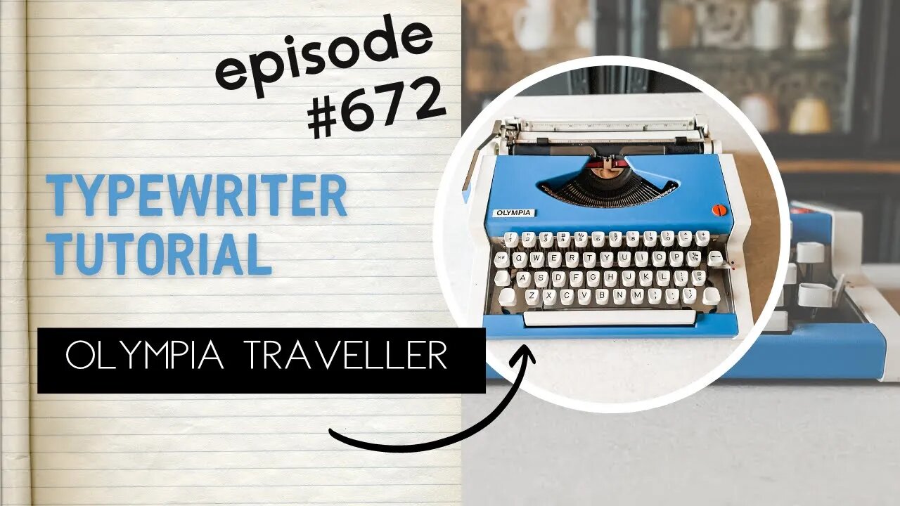 Episode #672 - BLUE Olympia Traveller (1970s). Typewriter Tutorial