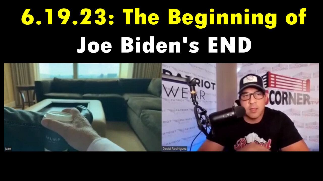 Juan O Savin & David Nino "6.19.23: The Beginning of Joe Biden's END"