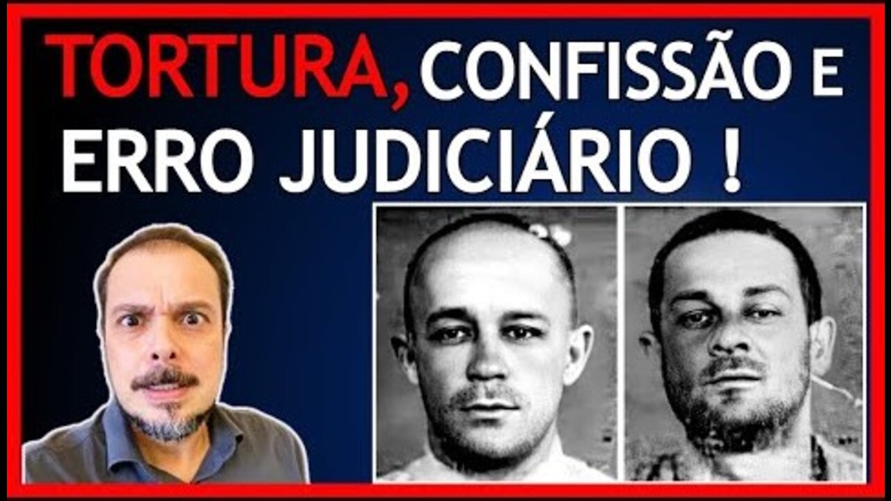 O CASO DOS IRMÃOS NAVES: o maior ERRO JUDICIÁRIO da história do Direito brasileiro.