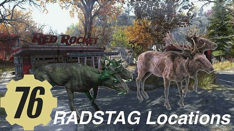 RADSTAG Locations, fallout76