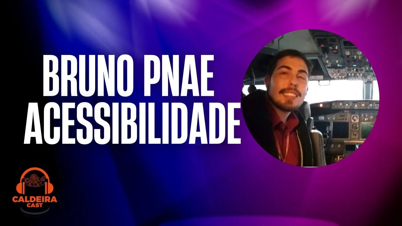 Caldeira Cast #05 - Bruno Pnae - Especialista em Acessibilidade