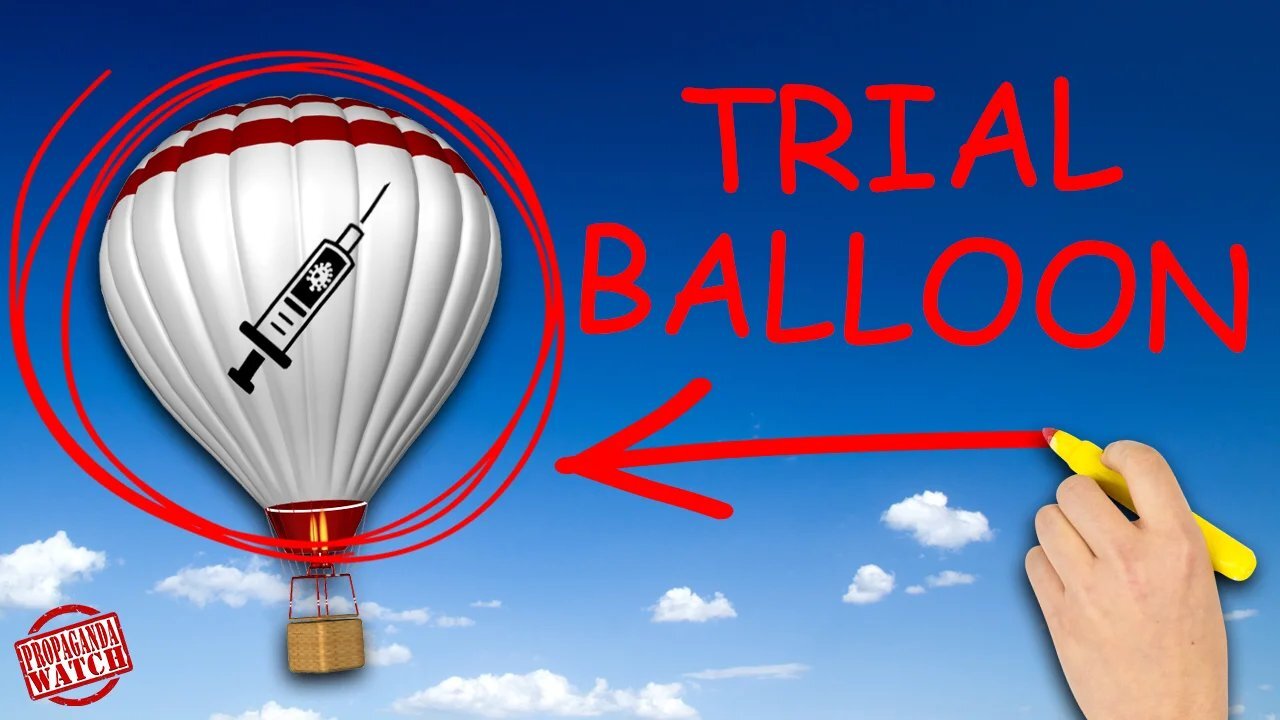 How to Spot a Propaganda Trial Balloon - #PropagandaWatch