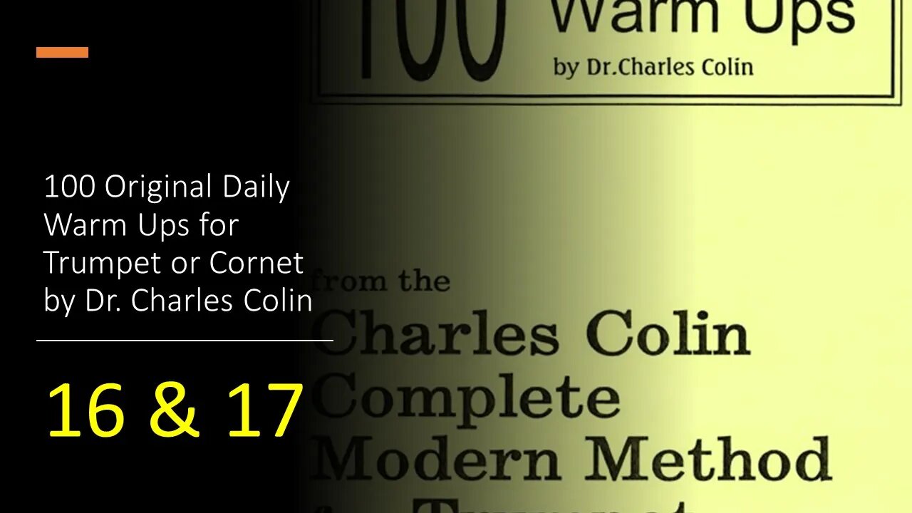 [TRUMPET WARM-UPS] 100 Original Daily Warm Ups for Trumpet or Cornet by (Dr. Charles Colin) 16 & 17