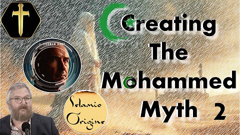 Creating The Mohammed Myth 2