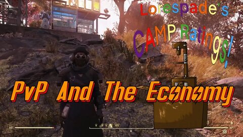 Fallout 76 Camp Ratings I Just Love PvP And The Lagging Economy