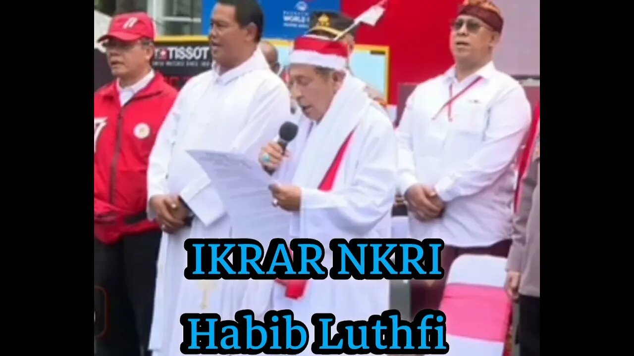 Ikrar NKRI Oleh Habib Luthfi