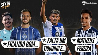 LUIS HENRIQUE FECHA COM O BOTAFOGO | PROPOSTA POR MATHEUS PEREIRA | MARTIN OJEDA POR DETALHES |