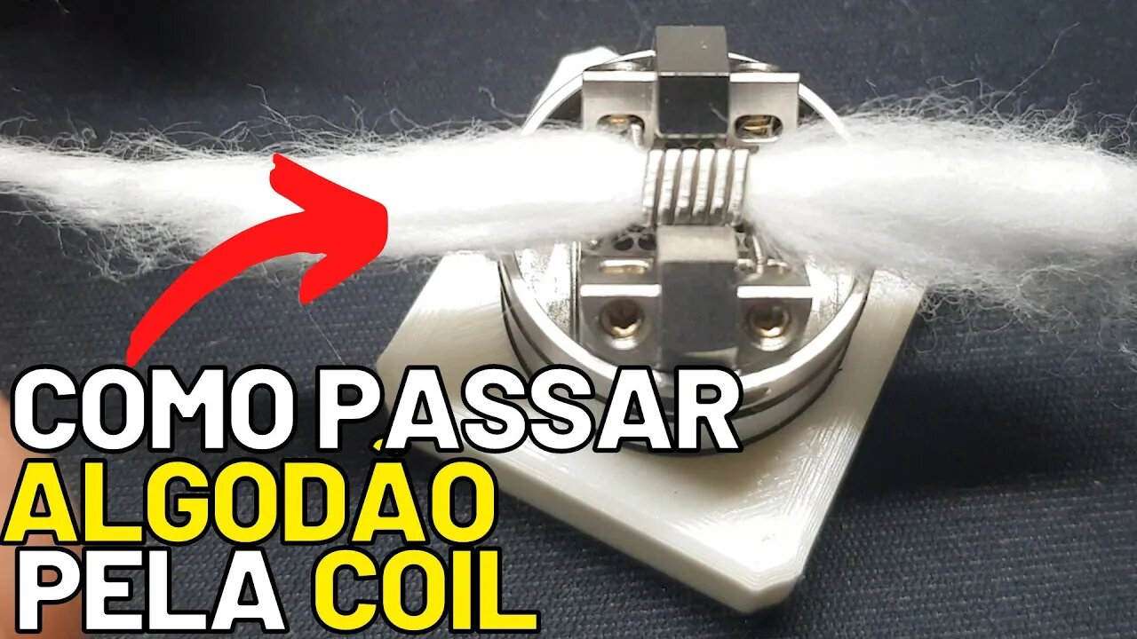 COMO PASSAR O ALGODÃO PELA COIL DO VAPE? VÍDEO PRÁTICO COM DICAS!