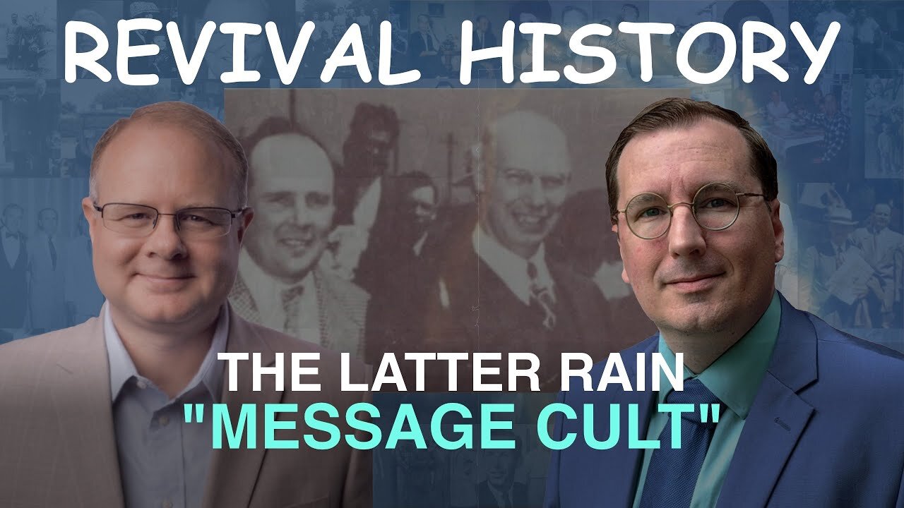 The Latter Rain Message - Episode 17 Branham Historical Research Podcast