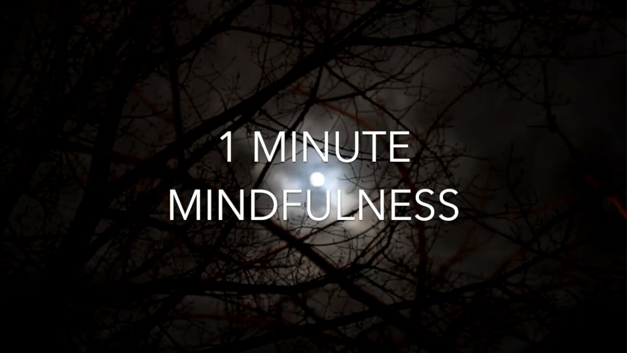 Quick 1 Minute Mindfulness Meditation (Moon and Clouds)