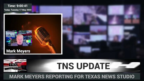 TNS UPDATE MAY 17 2022