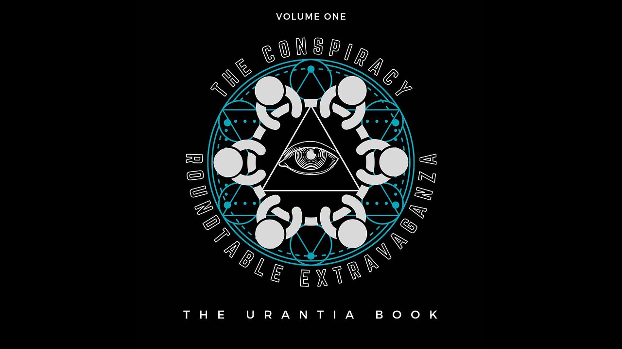 The Conspiracy Roundtable Extravaganza - The Urantia Book w/ NY Patriot