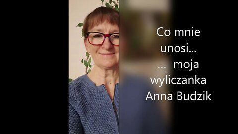 Co mnie unosi ... moja wyliczanka - Anna Budzik