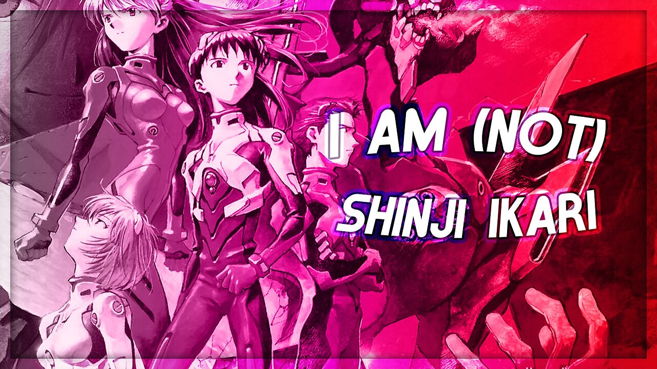 I am (not) Shinji Ikari - A Nebz Shady Joint