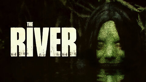 The River - Short Horror Film