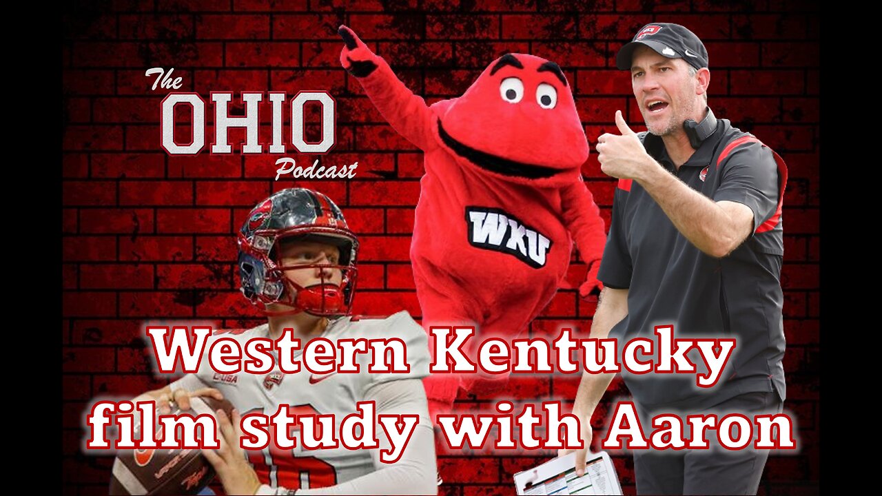 Western Kentucky Film Study Breakdown