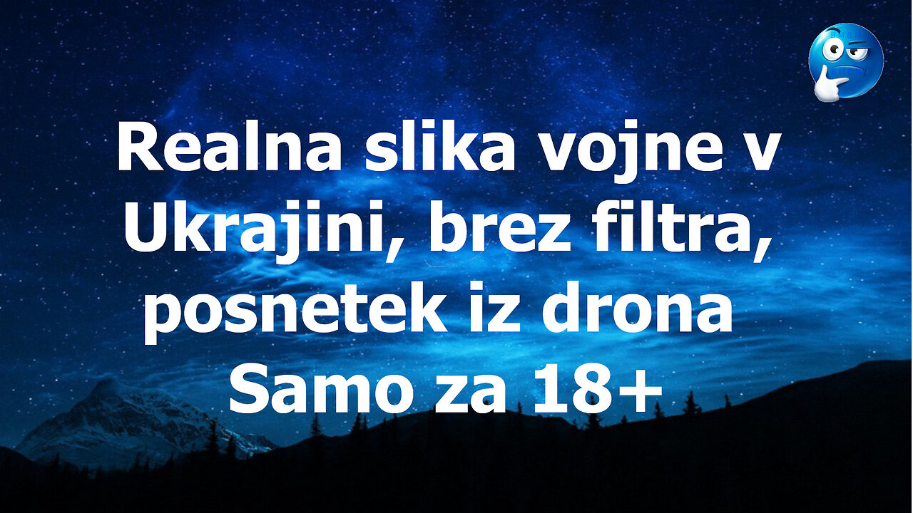 Ukrajinska realnost brez filtra, samo za 18+