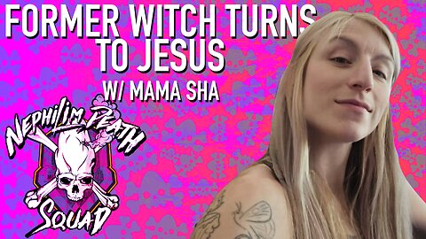 Former Witch Turns To Jesus w/ Mama Sha