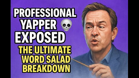 Professional Yapper Exposed 💀 The Ultimate Word Salad Breakdown