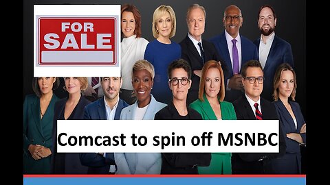 Comcast to spinoff MSNBC network