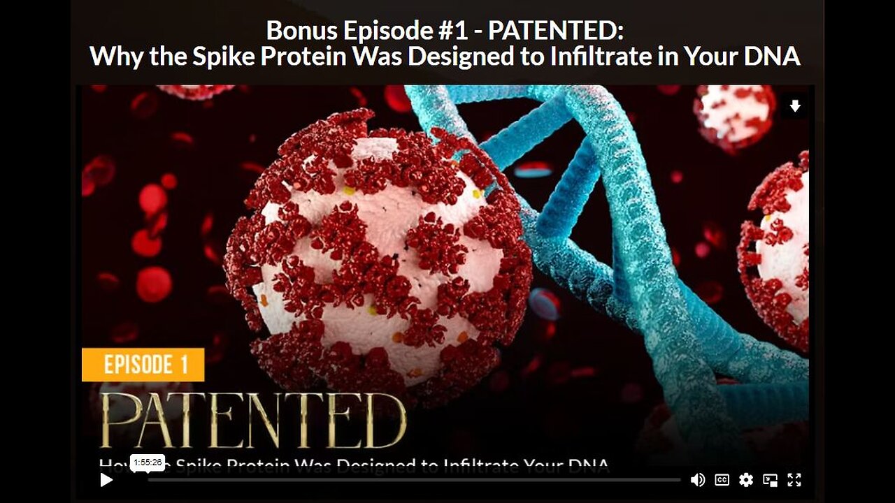 New Hope: EPISODE 1 BONUS 1 - PATENTED: Why the Spike Protein Was Designed to Infiltrate in Your DNA