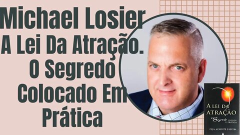 Áudio book Áudio livro - Michael losier - A Lei da Atração O Segredo Colocado em Prática.