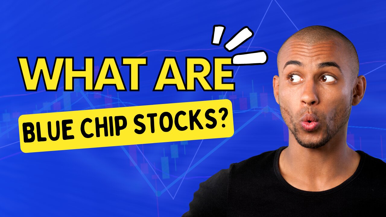 What are blue-chip stocks? A complete guide