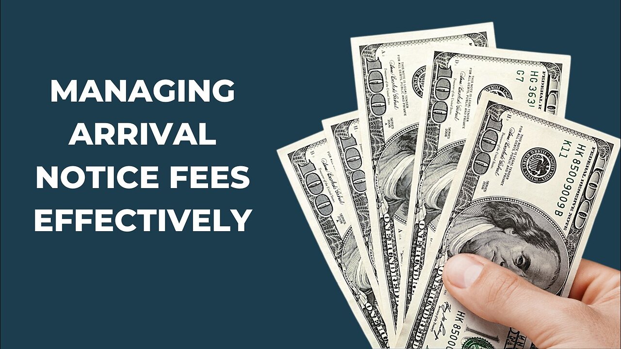 Navigating Arrival Notice Fee Variability