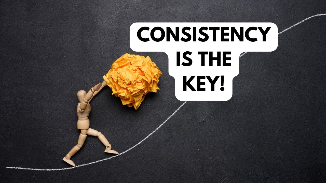 Grow Steadily: Why Consistency is Essential for Personal Success