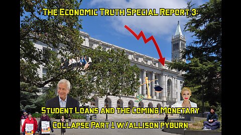 The Economic Truth Special Report 3: Student Loans and The Coming Monetary Collapse