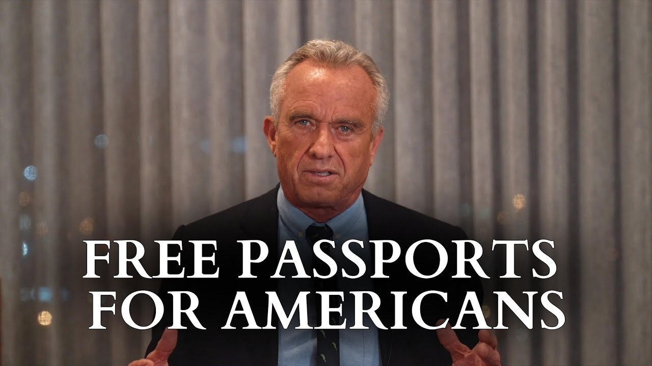 Robert F. Kennedy Jr. - Free Passports For Americans