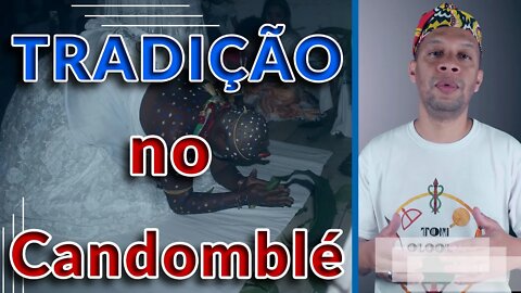 A Tradição no Candomblé - EP #86