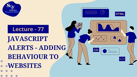 77. Javascript Alerts - Adding Behaviour to Website | Skyhighes | Web Development