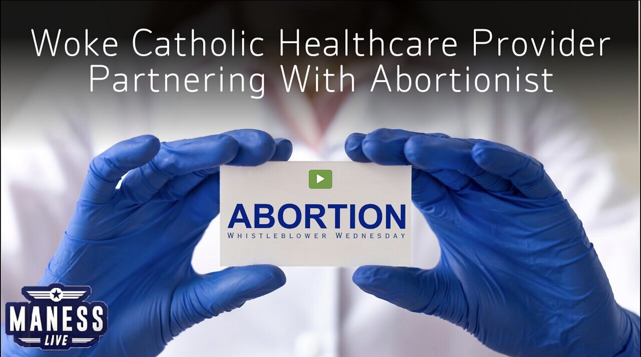 EXPLOSIVE REPORT: Woke Catholic Healthcare Partners W/Abortionist | The Rob Maness Show EP 233