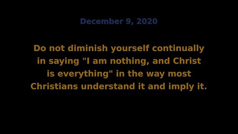 Soul Speak #44 (Dec 9/20) Stop the Diminishing Talk like "I am nothing, and Christ is everything".