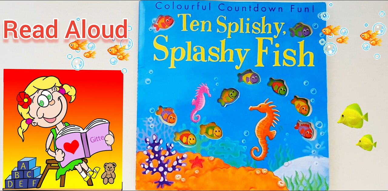 Ten Splishy Splashy Fish ( Colourful Countdown Fun) | Read Aloud Book Story time #storytimewithgitt