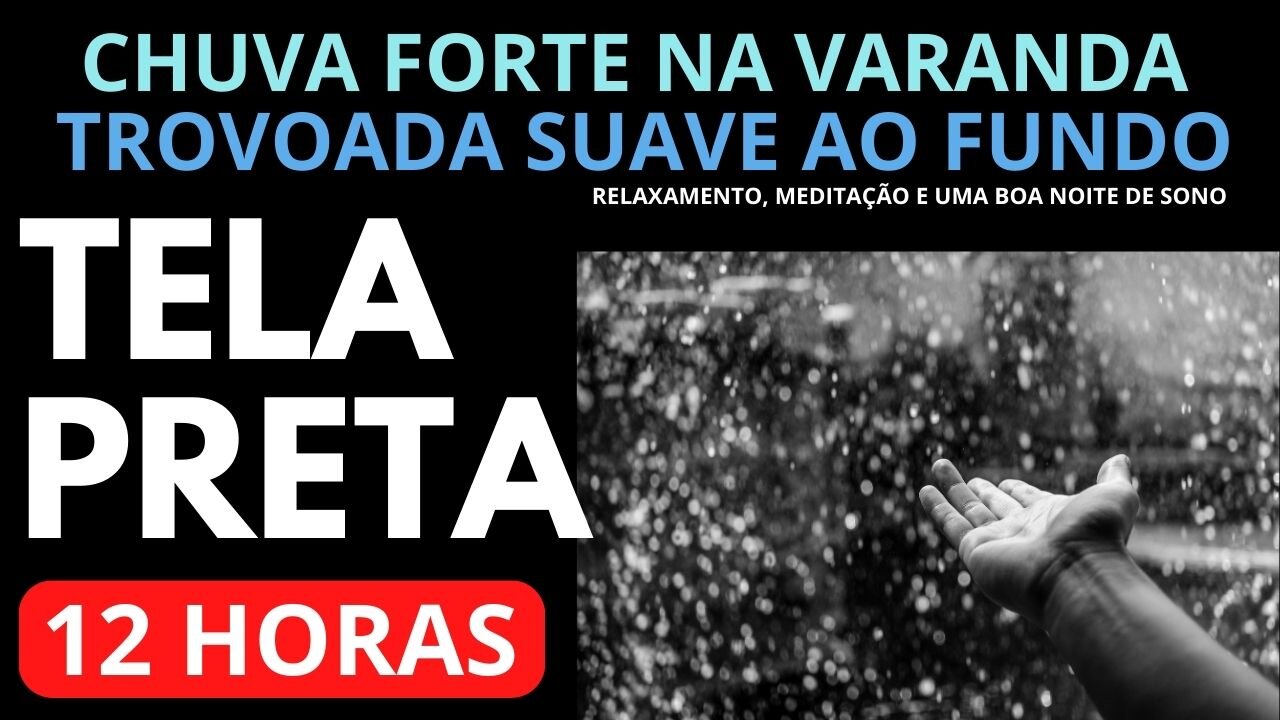 Som de Chuva Forte na Varanda e Trovoada Suave ao Fundo - 12Horas