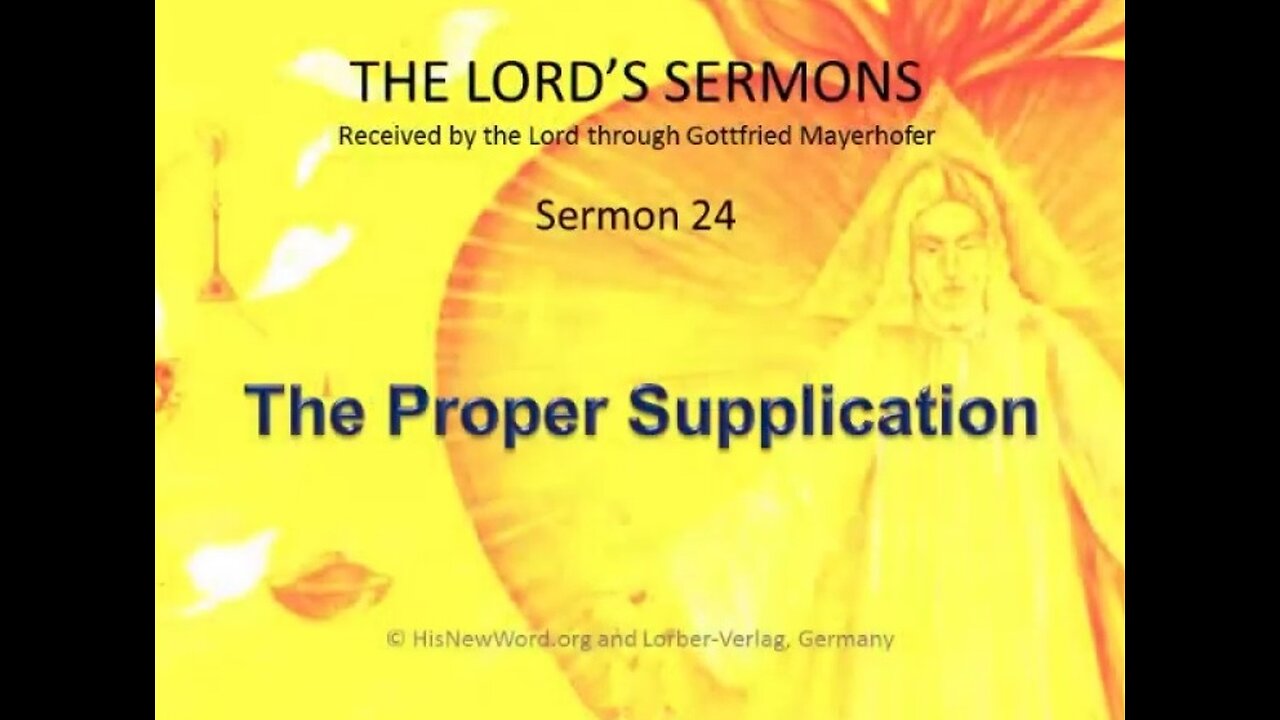 Jesus' Sermon #24: The Proper Supplication