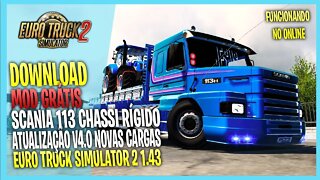 ▶️ETS2 1.43 SCANIA 113 CHASSI RÍGIDO VERSÃO 4 ATUALIZAÇÃO NOVOS ACESSÓRIOS E CARGAS ETS2 1.43