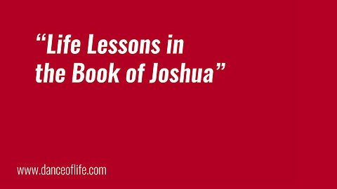 Life Lessons in the Book of Joshua