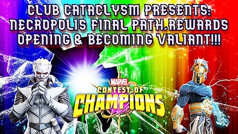 Necropolis Final Path, Rewards Opening & Becoming Valiant Live!!! #mcoc #contestofchampions